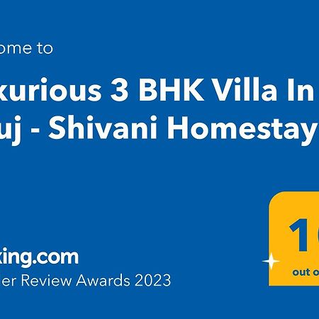 Luxurious 3 Bhk Villa In Bhuj - Shivani Homestay Exterior foto